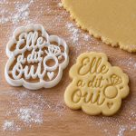 Emporte-pièce Elle a dit oui (EVJF / mariage) : version « Elle a dit oui », imprimé en 3D par 3D'CLYPSE